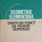 GEOMETRIE ELEMENTARA DINTR-UN PUNCT DE VEDERE SUPERIOR-EDWIN E. MOISE-215866