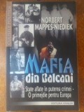 Mafia din Balcani- Norbert Mappes-Niediek
