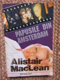 Papusile din Amsterdam - Alistair Maclean, Editura Elit, Aventura, 253 pagini