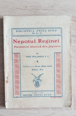 Nepotul Reginei. Povestire istorică din Japonia - P. Iosif Spillmann S. J. foto