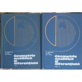 GEOMETRIE ANALITICA SI DIFERENTIALA VOL.1-2-GH. GHEORGHIEV, R. MIRON, DAN I. PAPUC-296288