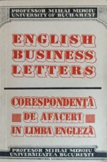ENGLISH BUSINESS LETTERS. CORESPONDENTA DE AFACERI IN LIMBA ENGLEZA-MIHAI MIROIU-220277