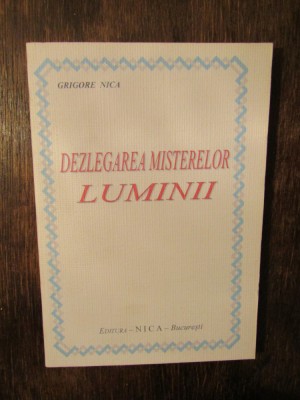 Dezlegarea misterleor luminii - Grigore Nica foto