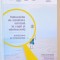 TULBURARILE DE SANATATE MINTALA LA COPII SI ADOLESCENTI , SCREENING SI INTERVENTIE , 2013