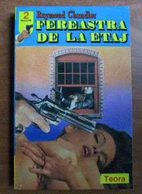 Raymond Chandler - Fereastra de la etaj foto