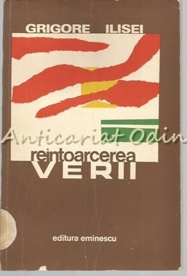 Reintoarcerea Verii. Nuvele - Grigore Ilisei - Cu Dedicatie Si Autograf foto