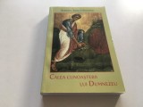 SF. IUSTIN POPOVICI, CALEA CUNOASTERII LUI DUMNEZEU. CAPETE ASCETICE SI DESPRE CUNOSTINTA. EGUMENITA 2014 TRADUCERE DIN LIMBA SARBA