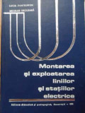 Montarea Si Exploatarea Liniilor Si Statiilor Electrice - L. Pantelimon N. Decusara ,521245