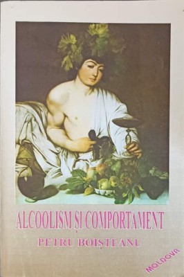 ALCOOLISM SI COMPORTAMENT-PETRU BOISTEANU-259782 foto
