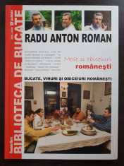 MESE SI OBICEIURI ROMANESTI Bucate, vinuri si obiceiuri - Radu Anton Roman foto