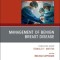 Management of Benign Breast Disease, an Issue of Surgical Clinics: Volume 102-6