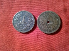 2 Monede 1 kreuzer Ungaria 1882 cal. slaba, gaurit si 1891 cal. Buna-F.Buna