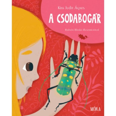A csodabog&amp;aacute;r - Kiss Judit &amp;Aacute;gnes foto