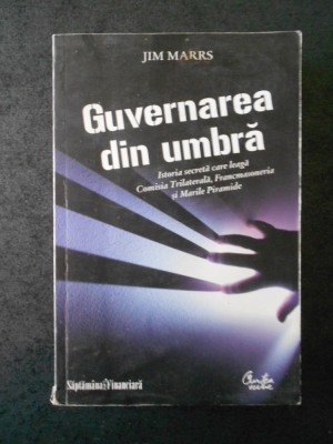 JIM MARRS - GUVERNAREA DIN UMBRA foto
