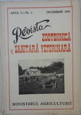 1949 Revista Zootehnica si sanitara veterinara nr. 3,an 1 C11 foto