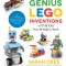 Genius Lego Inventions with Bricks You Already Have: 40+ New Robots, Spaceships, Vehicles, Contraptions, Gadgets and Other Tinkering Projects with Rea