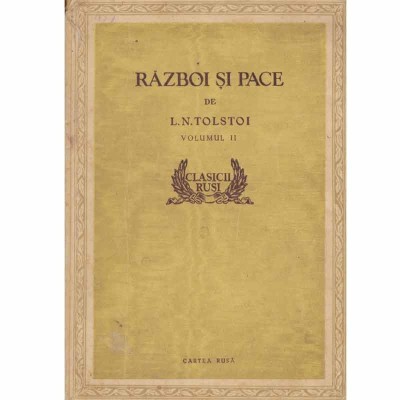 L.N. Tolstoi - Razboi si pace vol.2 - 133438 foto