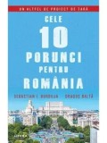 Cumpara ieftin Cele 10 porunci pentru Romania/Sebastian Burduja, Dragos Balta