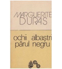 Marguerite Duras - Ochii albastri parul negru - 127213