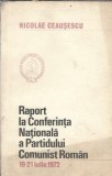 Raport la Conferinta Nationala a Partidului Comunist Roman 19-21 iulie 1972 - Nicolae Ceausescu