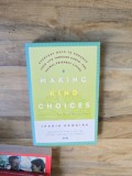 Making Kind Choices - Ingrid Newkirk