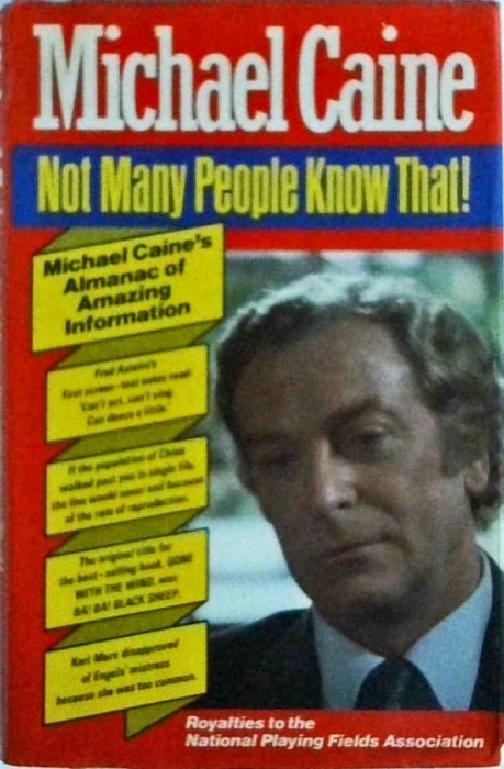 Michael Caine - Not many people know that!