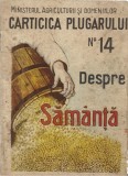 C9212N Cărticica plugarului No 14, Despre săm&acirc;nță, fără an, perioada interbelică