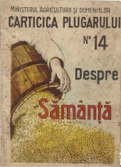 C9212N Cărticica plugarului No 14, Despre săm&amp;acirc;nță, fără an, perioada interbelică foto
