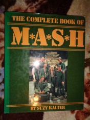 The complete book of MASH - by Suzy Kalter / album cinematografie ,235 pagini, cartea este in limba engleza