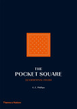 The Pocket Square | A.C. Phillips, Thames &amp; Hudson Ltd