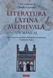 Literatura rom&acirc;nă medievală: (secolele VI-XV): un manual - 2025 - Claudio Leonardi (R285)