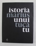 ISTORIA UNUI TU de MARIUS TUCA , POEZII , 2014 , PREZINTA HALOURI DE APA