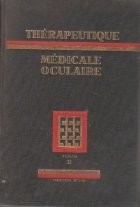 Therapeutique medicale oculaire, Tome II foto
