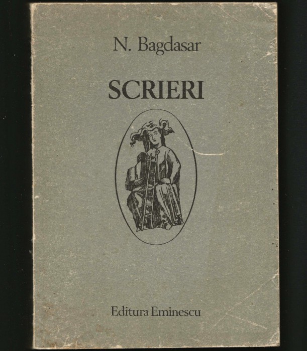 SCRIERI - NICOLAE BAGDASAR - EDITURA EMINESCU