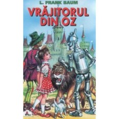 Vrajitorul din oz - l. frank baum