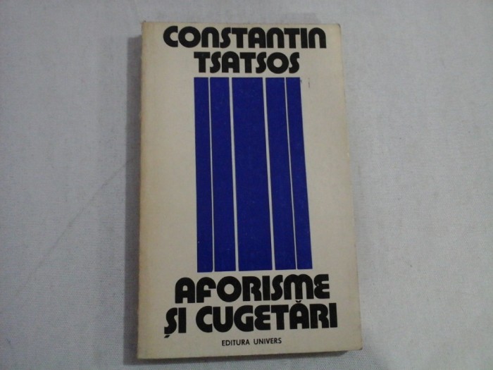 AFORISME SI CUGETARI - Constantin TSATSOS