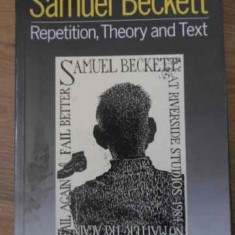 SAMUEL BECKETT REPETITION, THEORY AND TEXT-STEVEN CONNOR