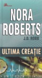 Nora Roberts - Ultima creatie