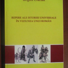 Repere ale istoriei universale in viziunea unui roman-Grigore Craciun