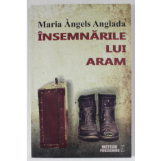 INSEMNARILE LUI ARAM de MARIA ANGLES ANGLADA , 2014