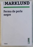 FERMA DE PERLE NEGRE de LIZA MARKLUND , 2019