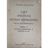 CURS DE HIDRAULICA SI CENTRALE HIDROELECTRICE. PARTEA 1: HIDRAULICA, HIDRODINAMICA SI ALIMENTARI CU APA-NEC-248028