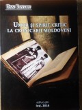 Umor si Spirit Critic la Cronicarii Moldoveni - Dan Ravaru, Editura PIM, 2016, Biografii, Carte Beletristica