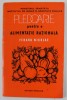 PLEDOARIE PENTRU O ALIMENTATIE RATIONALA de FERARU NICOLAE , 1980