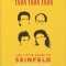 Yada Yada Yada: The Little Guide to Seinfeld The book about the show about nothing