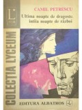 Camil Petrescu - Ultima noapte de dragoste, intaia noapte de razboi (Editia: 1974)