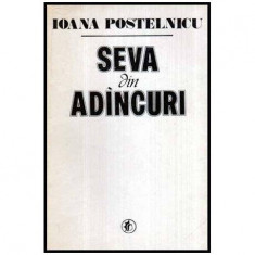 Ioana Postelnicu - Seva din adincuri - 116099