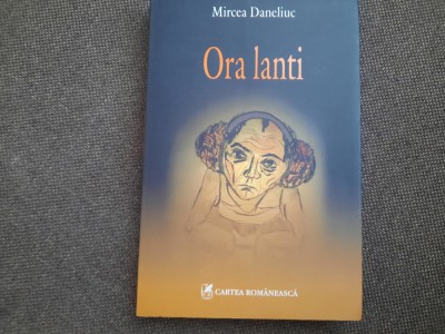 Ora lanti de Mircea Daneliuc foto