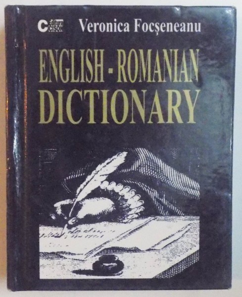 ENGLISH - ROMANIAN DICTIONAR / DICTIONAR ENGLEZ - ROMAN de VERONICA FOCSENEANU, DEDICATIE 2002