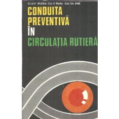 Conduita preventiva in circulatia rutiera - Valeriu Buzea, Victor Beda